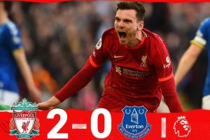 铁树开花！22年英超，罗伯逊头球破僵，利物浦2-0战胜埃弗顿